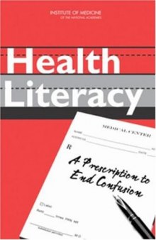 Health literacy: a prescription to end confusion