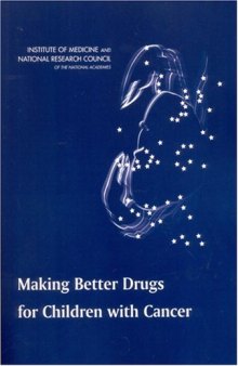 Making Better Drugs for Children with Cancer