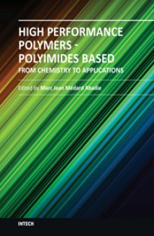 High Performance Polymers - Polyimides Based - From Chemistry to Applications
