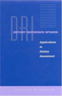 Dietary Reference Intakes: Applications in Dietary Assessment