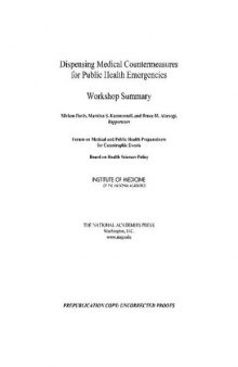 Dispensing Medical Countermeasures for Public Health Emergencies: Workshop Summary