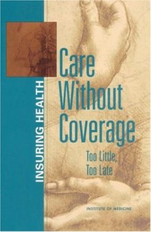 Care Without Coverage (Insuring Health)