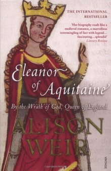 Eleanor of Aquitaine: By the Wrath of God, Queen of England