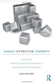 Highly Effective Therapy: Developing Clinical Competencies in Counseling and Psychotherapy