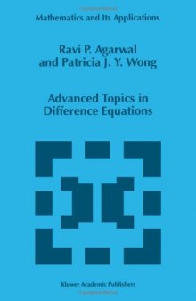 Advanced Topics in Difference Equations