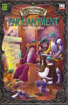 Encyclopaedia Arcane: Enchantment - Fire In The Mind (d20 System)