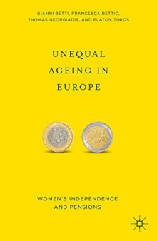 Unequal Ageing in Europe: Women's Independence and Pensions