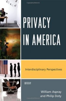Privacy in America: Interdisciplinary Perspectives  