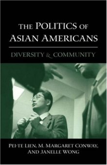 The Politics of Asian Americans: Diversity and Community  