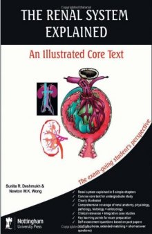 The Renal System Explained: An Illustrated Core Text