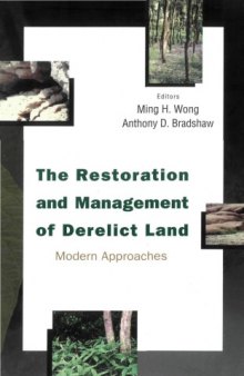 The restoration and management of derelict land : modern approaches