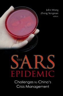 The SARS Epidemic: Challenges To China's Crisis Management