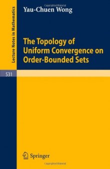 The Topology of Uniform Convergence on Order-Bounded Sets