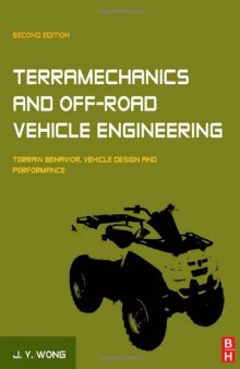 Terramechanics and Off-Road Vehicle Engineering. Terrain Behaviour, Off-Road Vehicle Performance and Design