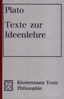 Texte zur Ideenlehre, 2. Aufl. (Klostermann-Texte Philosophie)