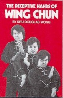 The Deceptive Hands of Wing Chun