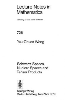 Schwartz Spaces, Nuclear Spaces and Tensor Products