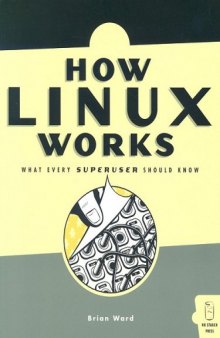 How Linux Works What Every Super User Should Know