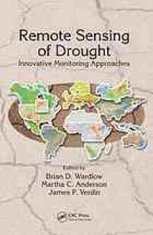 Remote sensing of drought : innovative monitoring approaches
