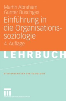 Einfuhrung in die Organisationssoziologie, 4. Auflage