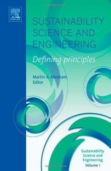Sustainability Science and Engineering, Volume 1: Defining Principles