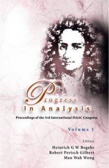 Progress in Analysis: Proceedings of the 3rd International Isaac Congress, Berlin, Germany, 20-25 August 2001. Volumes I & II.