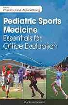 Pediatric sports medicine : essentials for office evaluation