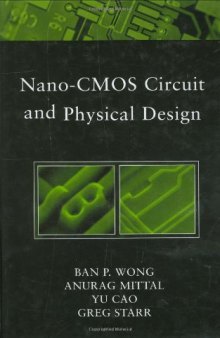 Nano-CMOS Circuit and Physical Design