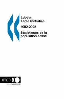 Labour Force Statistics 1982-2002: 2003 Edition