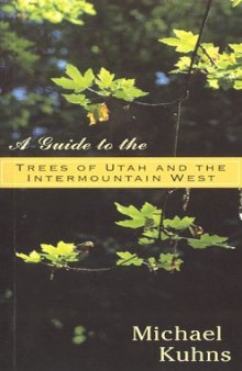 A Guide to the Trees of Utah and the Intermountain West