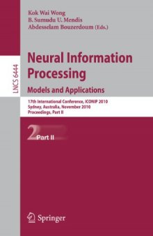 Neural Information Processing. Models and Applications: 17th International Conference, ICONIP 2010, Sydney, Australia, November 22-25, 2010, Proceedings, Part II