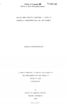 Nam Sod Khmu syntactic structure : a study in tagmemics, transformational and case grammar = โครงสร้างไวยากรณ์ภาษาขมุถิ่นน้ำสอด : การศึกษาตามแนวไวยากรณ์แทคมีมิคส์-ไวยากรณ์ปริวรรต-ไวยากรณ์การก