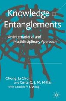 Knowledge Entanglements: An International and Multidisciplinary Approach