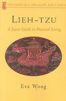 Lieh-tzu : a Taoist guide to practical living