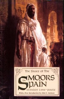 The Story of the Moors in Spain
