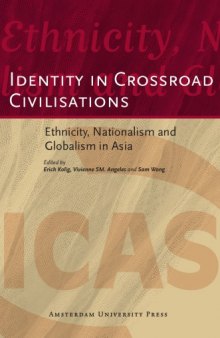 Identity in Crossroad Civilisations: Ethnicity, Nationalism and Globalism in Asia