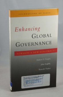 Enhancing Global Governance: Towards a New Diplomacy? (Foundations of Peace)