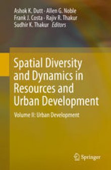 Spatial Diversity and Dynamics in Resources and Urban Development: Volume II: Urban Development