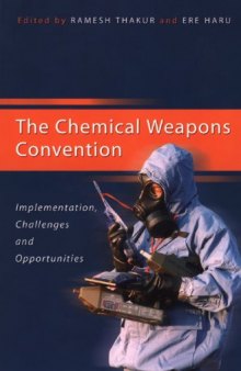 The Chemical Weapons Convention: Implementation Challenges And Opportunities