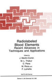 Radiolabeled Blood Elements: Recent Advances in Techniques and Applications