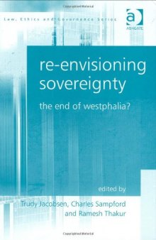 Re-envisioning Sovereignty (Law, Ethics and Governance)