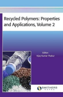 Recycled Polymers: Properties and Applications, Volume 2