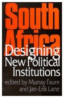 South Africa: Designing New Political Institutions