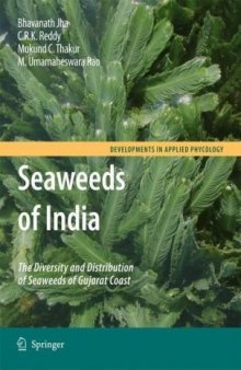 Seaweeds of India: The Diversity and Distribution of Seaweeds of the Gujarat Coast