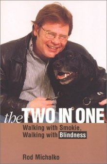 The two-in-one: walking with Smokie, walking with blindness