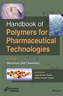 Handbook of Polymers for Pharmaceutical Technologies, Structure and Chemistry Volume 1