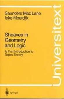 Sheaves in geometry and logic : a first introduction to topos theory