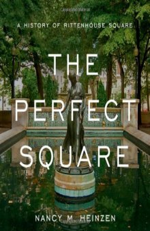 The perfect square: a history of Rittenhouse Square