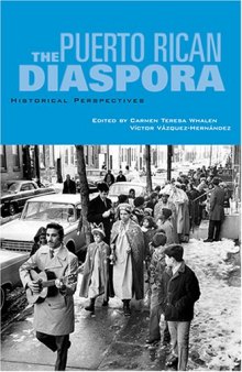 The Puerto Rican Diaspora: Historical Perspectives