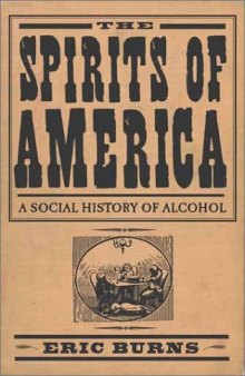 The Spirits of America: A Social History of Alcohol